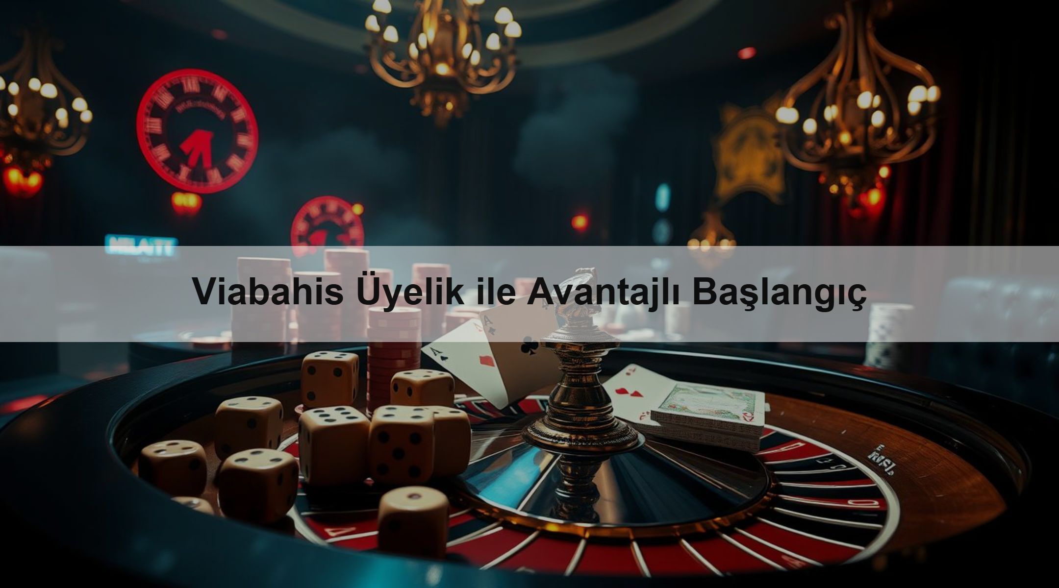 Viabahis Üyelik ile Avantajlı Başlangıç