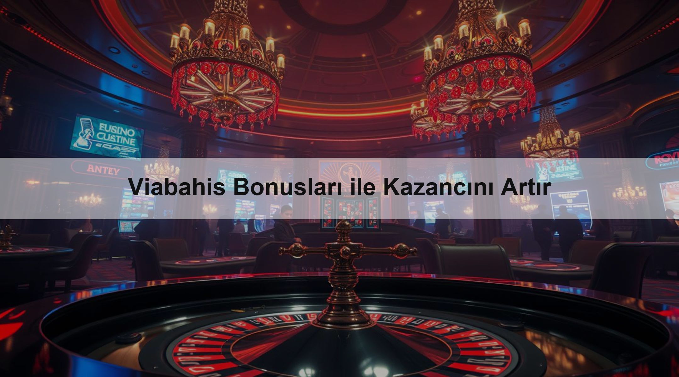 Viabahis Bonusları ile Kazancını Artır