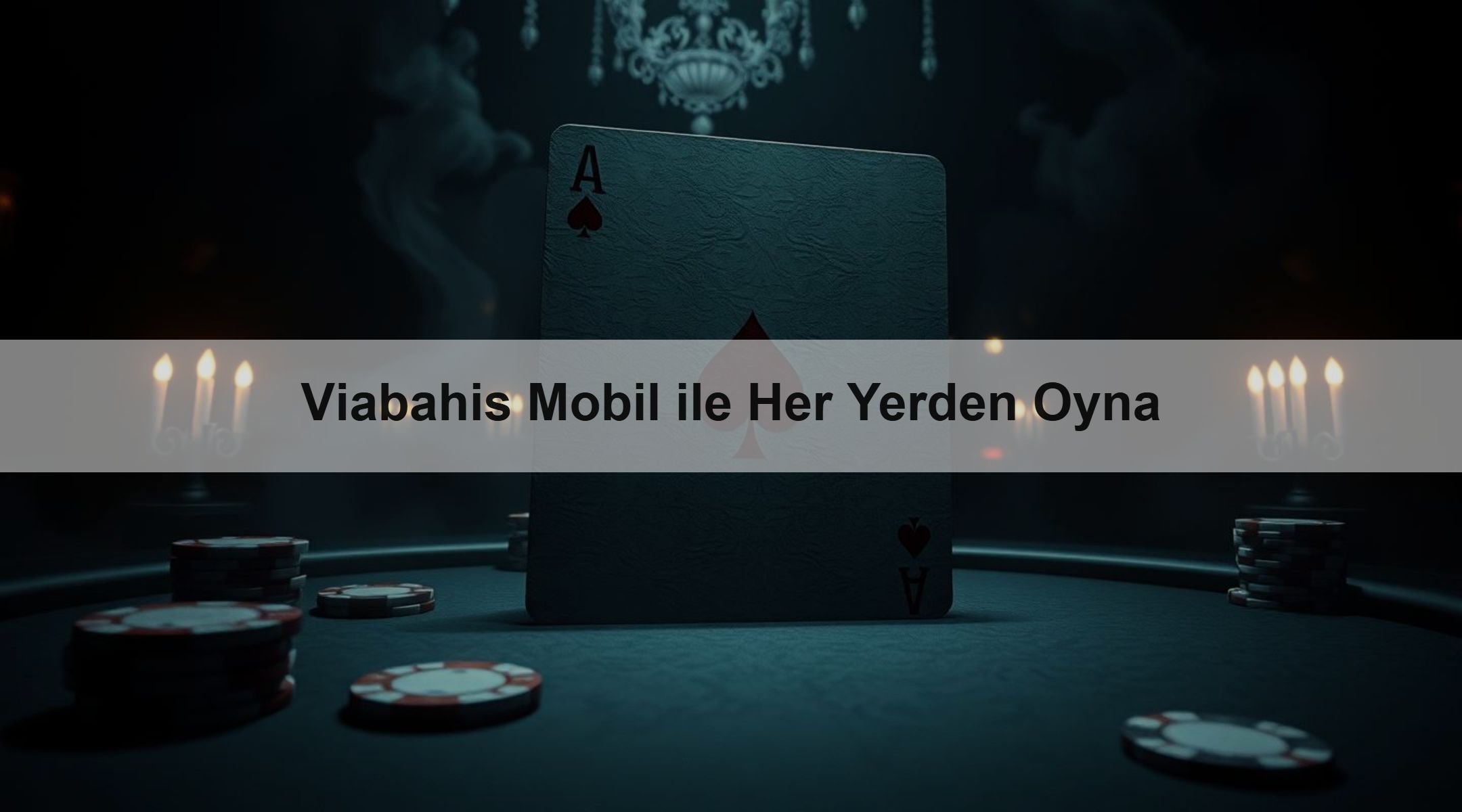 Viabahis Mobil ile Her Yerden Oyna