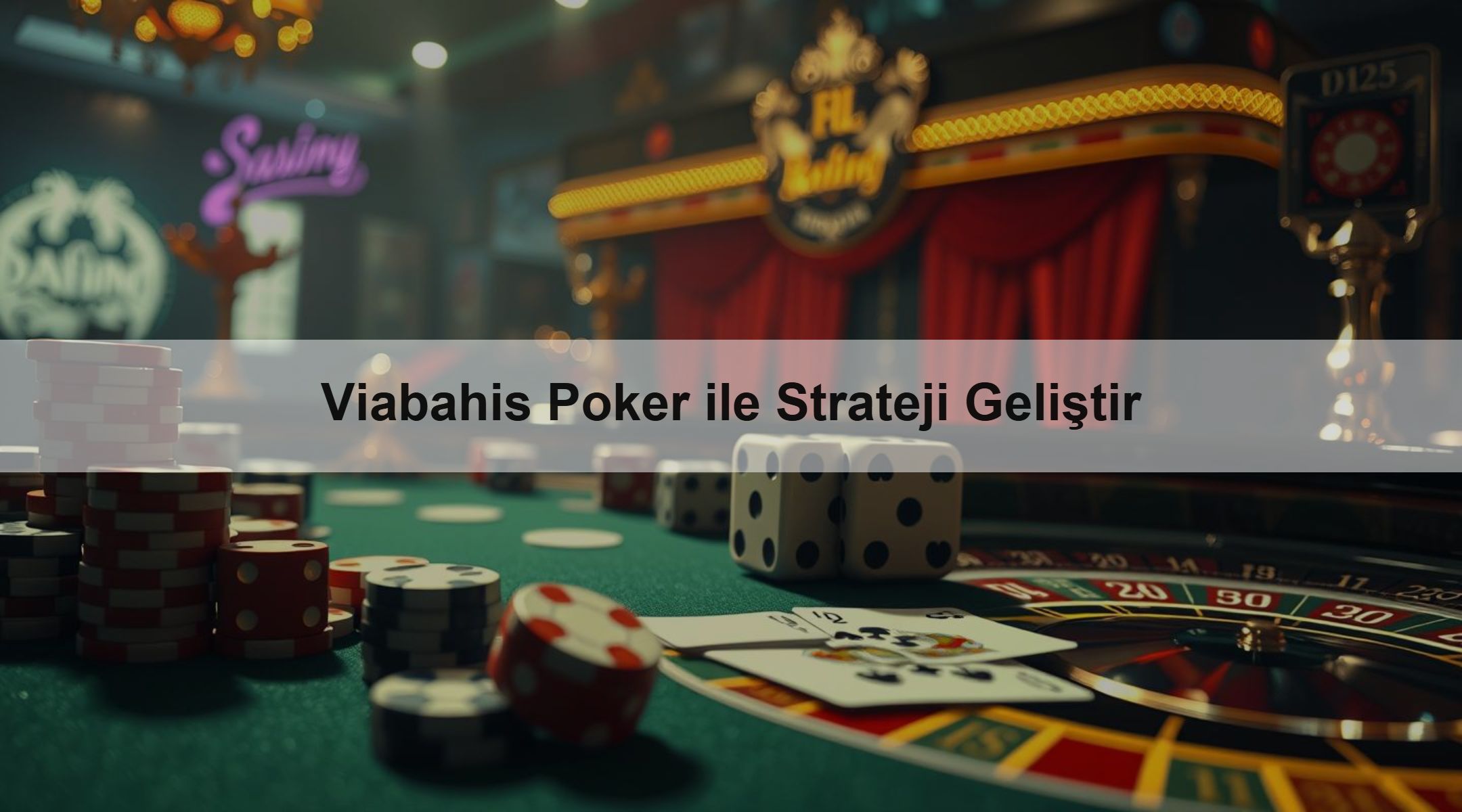 Viabahis Poker ile Strateji Geliştir