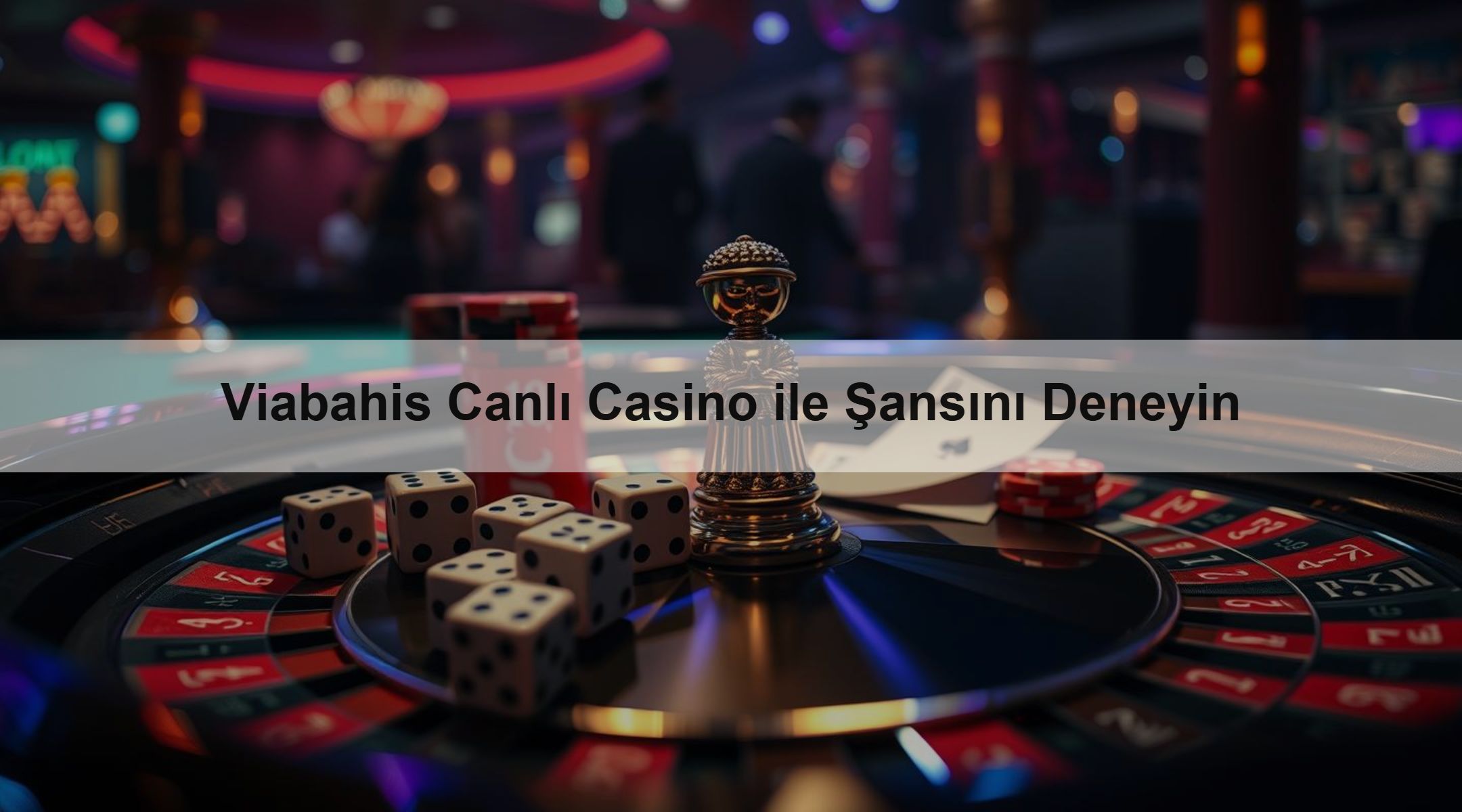 Viabahis Canlı Casino ile Şansını Deneyin
